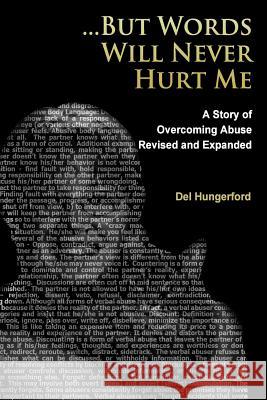 But Words Will Never Hurt Me: A Story of Overcoming Abuse Del Hungerford 9781503210288 Createspace - książka