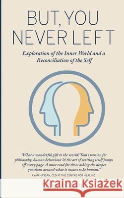But, You Never Left Tom Ahern 9780648349921 Mind Mate - książka