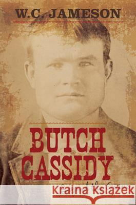 Butch Cassidy W. C. Jameson 9781630760380 Taylor Trade Publishing - książka