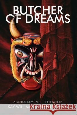 Butcher of Dreams Kay Williams Eileen Wyman 9780964924161 Calliope Press - książka