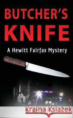 Butcher's Knife: a comfortable retirement Ellis, R. M. 9781542823562 Createspace Independent Publishing Platform - książka