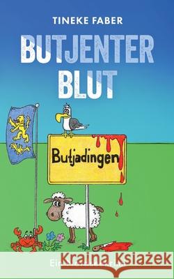 Butjenter Blut: Ein Nordseekrimi Tineke Faber 9783695134052 Bod - Books on Demand - książka