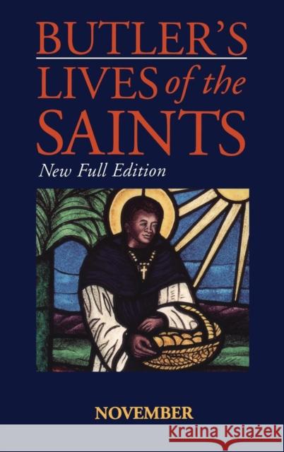 Butler's Lives of the Saints: November Alban Butler Sarah Fawcett Thomas Hume, Cardinal Basil 9780860122609 Burns & Oates Ltd - książka