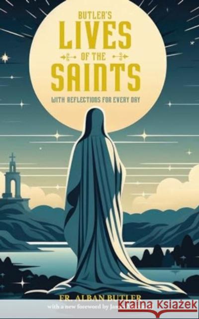 Butler'S Lives of the Saints: With Reflections for Every Day Alban Butler 9780486853611 Dover Publications Inc. - książka