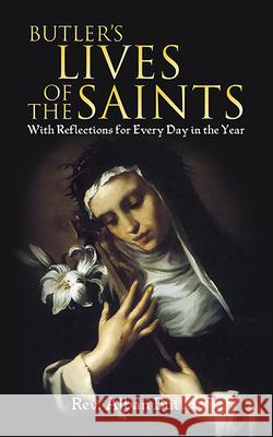 Butler's Lives of the Saints: With Reflections for Every Day in the Year Butler, Alban 9780486443997 Dover Publications - książka