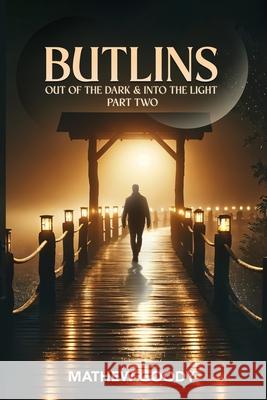 Butlins: Out Of The Dark And Into The Light Mathew Goody 9781969324321 Parker Publishers - książka