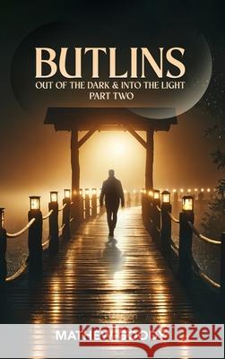 Butlins: Out Of The Dark And Into The Light Mathew Goody 9781969324338 Parker Publishers - książka