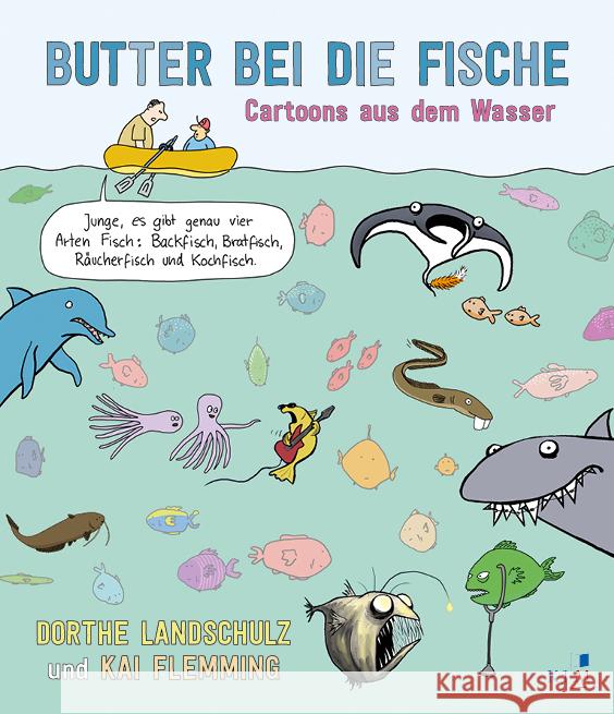 Butter bei die Fische Landschulz, Dorthe, Flemming, Kai 9783961941568 KJM Buchverlag - książka