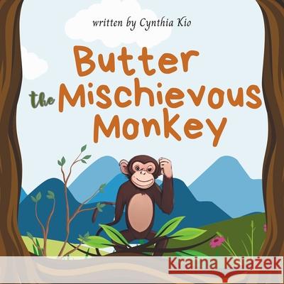 Butter the Mischievous Monkey Cynthia Kio 9798327780521 Independently Published - książka