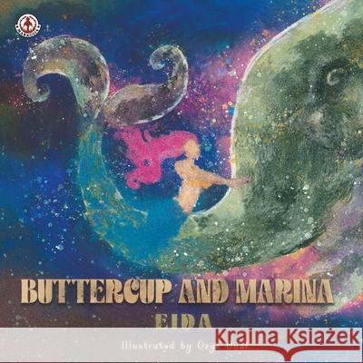 Buttercup and Marina Eida                                     Ozge Onal 9781916968660 Markosia Enterprises - książka