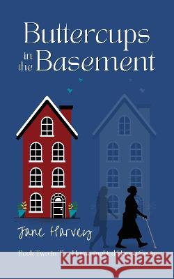 Buttercups in the Basement Jane Harvey 9781739612603 Dreena Collins - książka