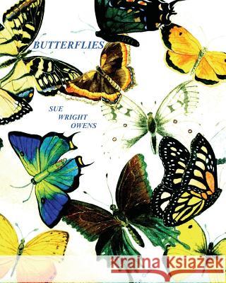 Butterflies Sue Wright Owens 9781723444609 Createspace Independent Publishing Platform - książka