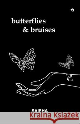 Butterflies & Bruises Saisha 9789358987188 Qurate Books - książka