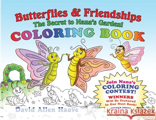 Butterflies & Friendships; Nana Butterfly's Coloring Contest David a. Haave Swati T. Goswami Gary Donald Sanchez 9781733932639 Little Danny's Books Inc... - książka