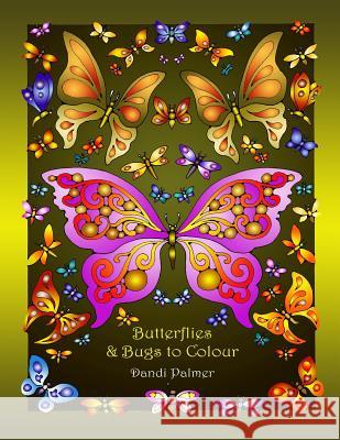 Butterflies and Bugs to Colour Dandi Palmer 9781906442491 Dodo Books - książka