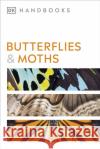 Butterflies and Moths DK 9780241600993 Dorling Kindersley Ltd