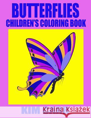 Butterflies: Children's Coloring Book Kim Carr 9781511744768 Createspace Independent Publishing Platform - książka