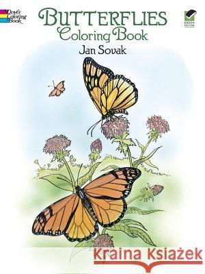 Butterflies Coloring Book Jan Sovak Monty Reid 9780486273358 Dover Publications - książka
