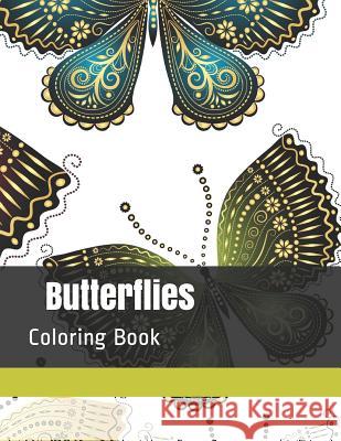 Butterflies: Coloring Book Lillian Pasten 9781724197719 Independently Published - książka