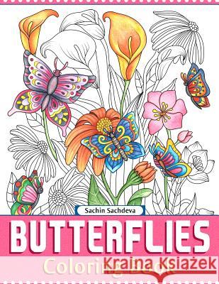 Butterflies: Coloring Book for Adults Sachin Sachdeva 9781983674839 Createspace Independent Publishing Platform - książka
