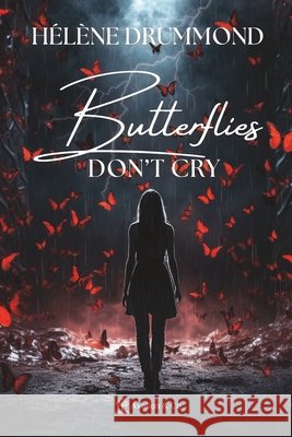 Butterflies Don't Cry H?l?ne Drummond 9782385333416 Avallon & Co - książka