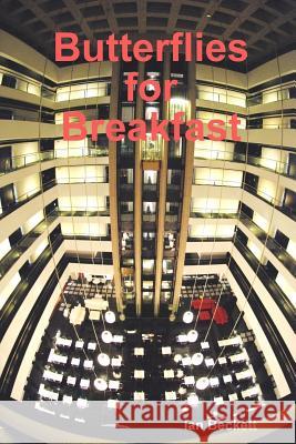 Butterflies for Breakfast Ian Beckett 9781445209616 Lulu.com - książka