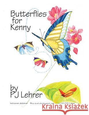 Butterflies for Kenny Pj Lehrer 9780989742238 Pj Lehrer - książka