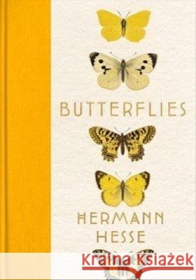 Butterflies – Reflections, Tales, and Verse Hermann Hesse, Volker Michels, Elisabeth Lauffer 9798985955859  - książka