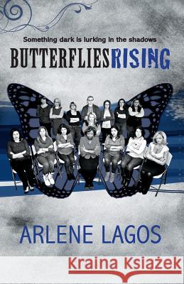 Butterflies Rising Arlene Lagos 9781507884836 Createspace - książka