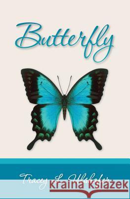 Butterfly Tracey L. Ulshafer 9781439220139 Booksurge Publishing - książka