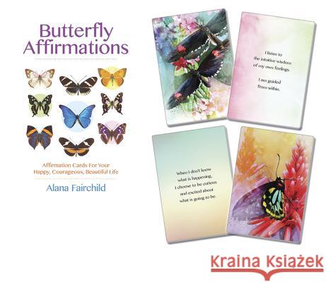 Butterfly Affirmations: Affirmation Cards for Your Happy, Courageous, Beautiful Life Alana Fairchild Jimmy Manton 9780738748436 Llewellyn Publications - książka