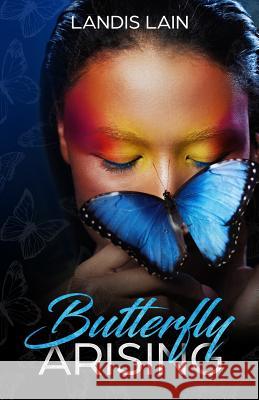 Butterfly Arising Landis Lain 9781944359782 Brown Girls Books, LLC - książka