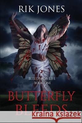 Butterfly Bleeds Rik Jones 9781959726005 Rj1s - książka