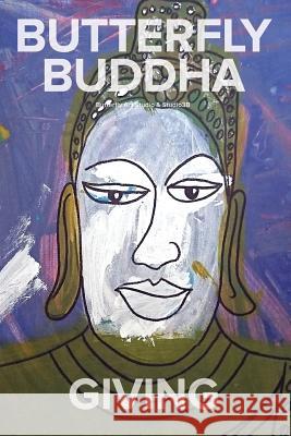 Butterfly Buddha Giving Margarida Alberty Brian Bibi 9781545229217 Createspace Independent Publishing Platform - książka