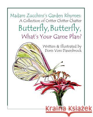Butterfly-Butterfly: What's Your Game Plan Doris Voss Dasenbrock 9781939857033 Doris Dasenbrock - książka