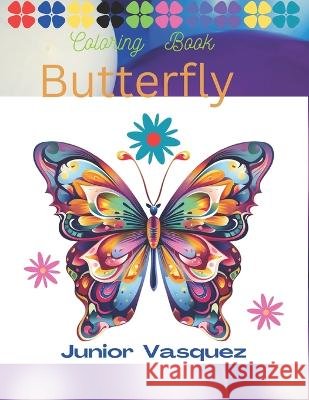 Butterfly Coloring Book Junior Vasquez   9798396198845 Independently Published - książka