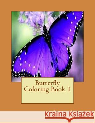 Butterfly Coloring Book 1 Irene Jones 9781546512929 Createspace Independent Publishing Platform - książka