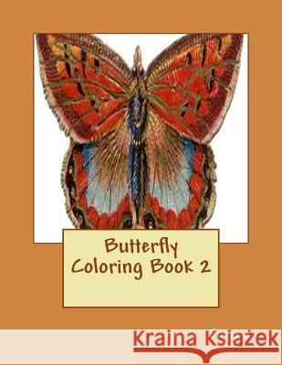 Butterfly Coloring Book 2 Irene Jones 9781546544470 Createspace Independent Publishing Platform - książka