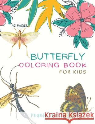 Butterfly Coloring Book: Butterfly Coloring Book for Kids: Butterflys Coloring Book For kids 40 Big, Simple and Fun Designs: Ages 3-8, 8.5 x 11 Store, Ananda 9781447792178 Jampa Andra - książka