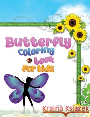 Butterfly coloring book for kids: The coloring pages of different butterfly patterns will relax all children of all ages. Janine Barlove 9781803830155 Janine Barlove - książka