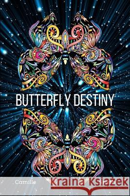 Butterfly Destiny Camille Smith   9798371609922 Independently Published - książka