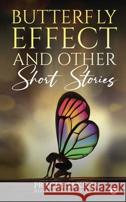 Butterfly Effect and Other Short Stories Prachi Saxena 9781649517296 Notion Press, Inc. - książka