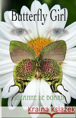Butterfly Girl Suzanne C. D 9781500310530 Createspace - książka