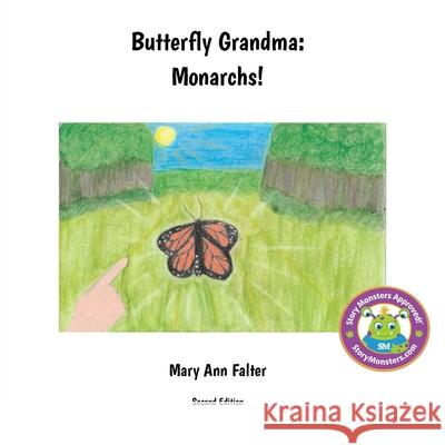 Butterfly Grandma: Monarchs! Mary Ann Falter Keith Falter Emma And Genevieve Falter 9781733844116 Blow and Shine Publishing - książka