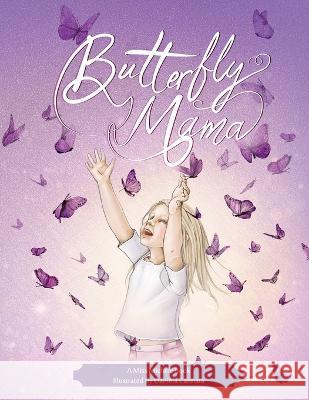 Butterfly Mama Daniela Cannata Michele Silva  9798399927213 Independently Published - książka