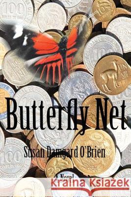 Butterfly Net Susan Damgard-O'Brien 9781514150047 Createspace Independent Publishing Platform - książka