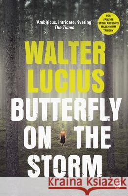 Butterfly on the Storm : Ausgezeichnet mit dem Schaduwprijs 2013 Lucius Walter 9781405921343 Heartland Trilogy - książka