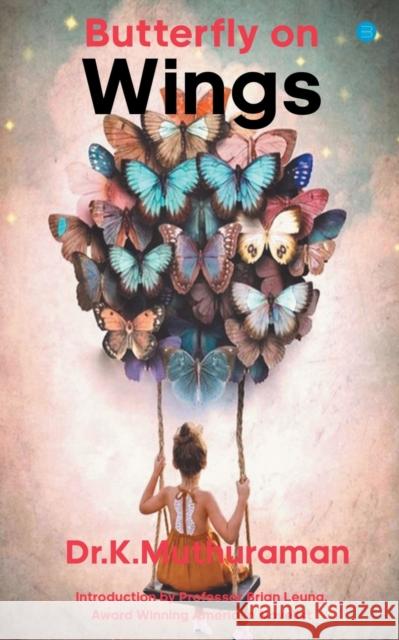 Butterfly on Wings K Muthuraman   9789354722899 Bluerose Publisher - książka