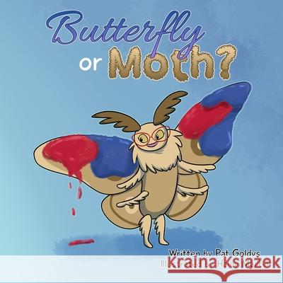 Butterfly or Moth? Pat Goldys   9798370279225 Independently Published - książka