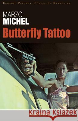 Butterfly Tattoo Marzo Michel 9781719837873 Independently Published - książka